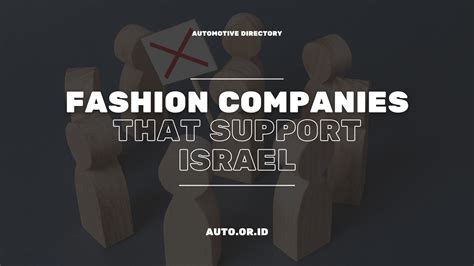 Boycott List: Fashion Companies Supporting Israel You Should .